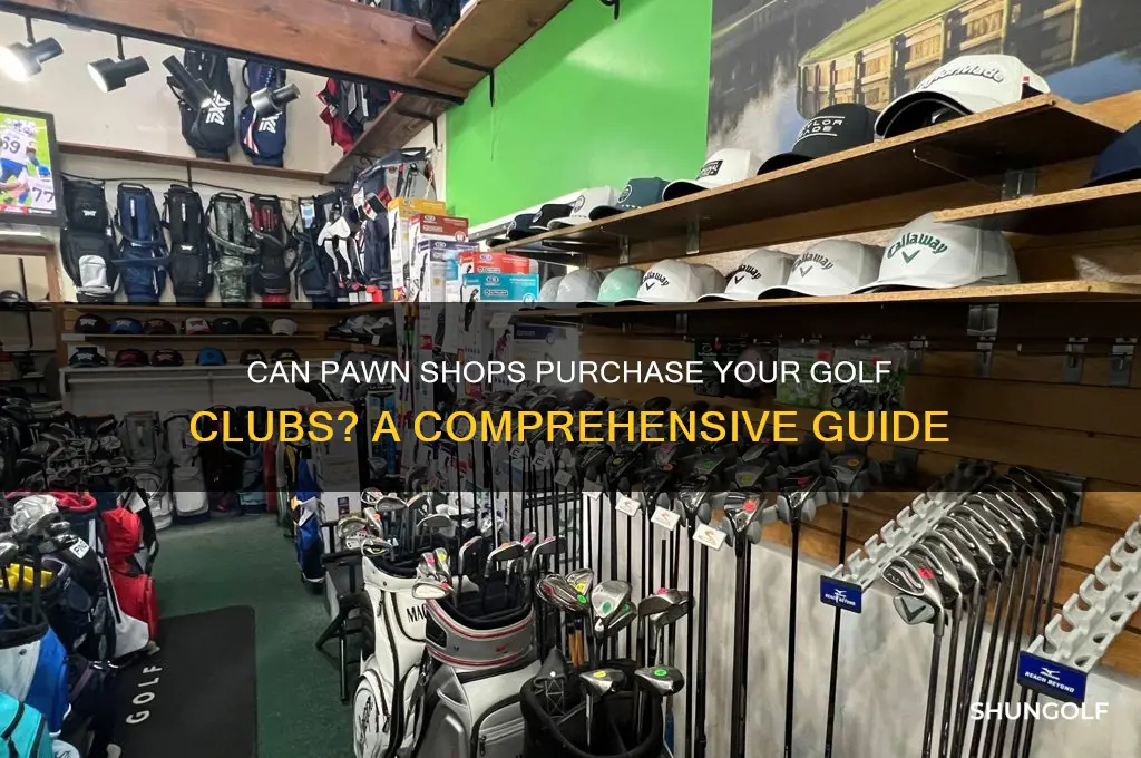 will a pawn shop buy golf clubs