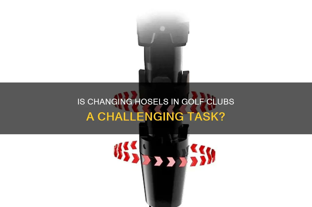 will changing hosels be hard golf