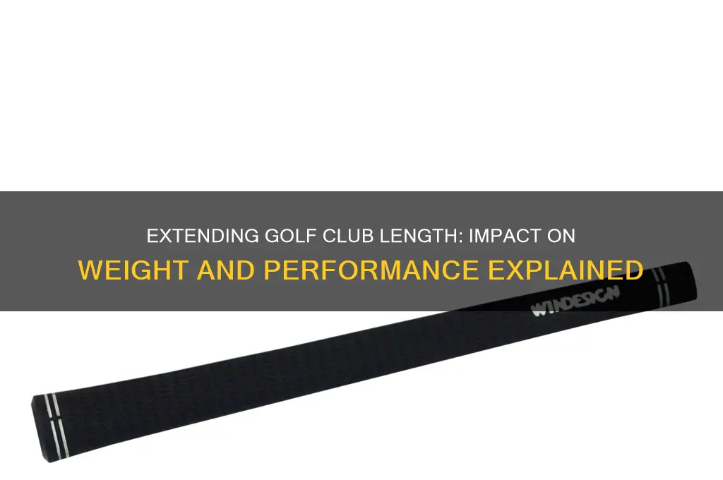will extending golf club 1 affect weight
