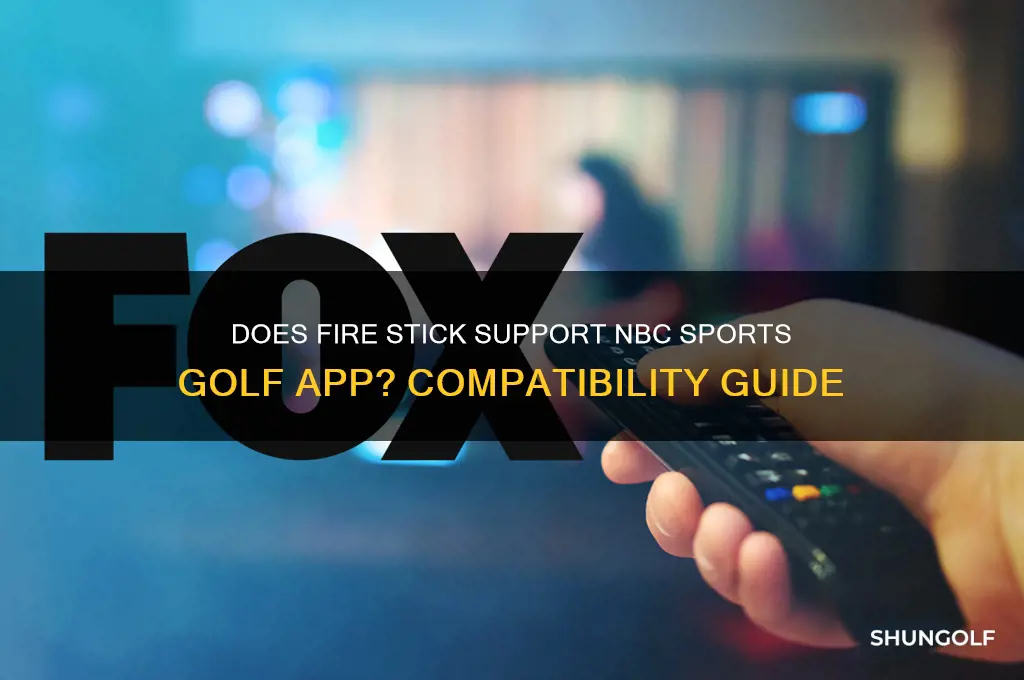 will fire stick work with nbcsports golf app