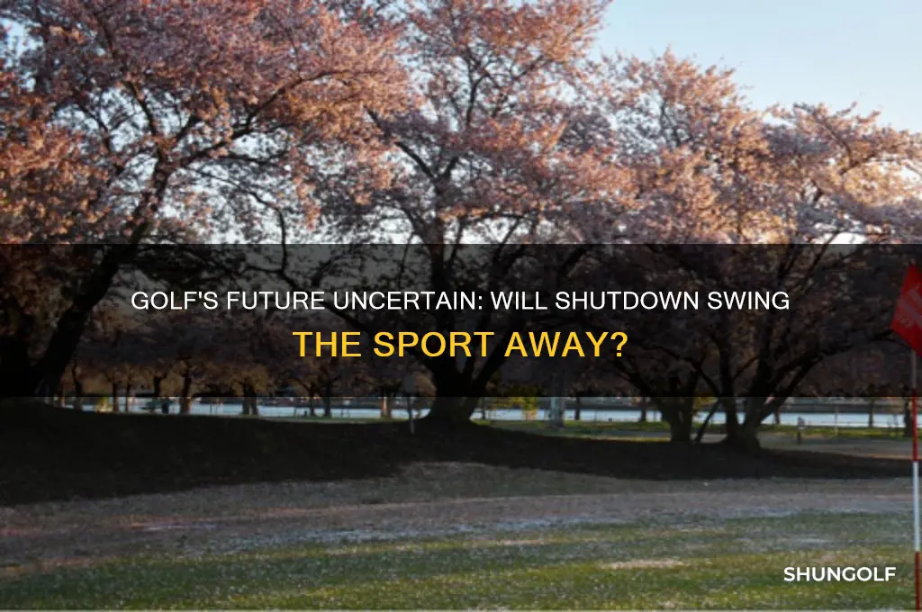 will golf be gone after the government shuts down
