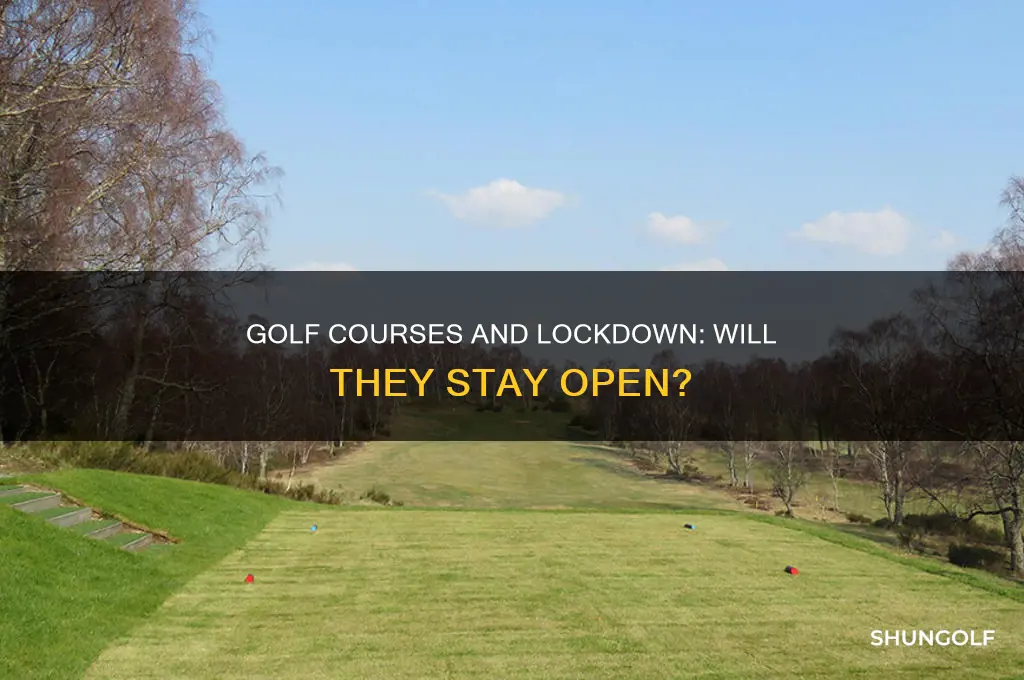 will golf be open during lockdown