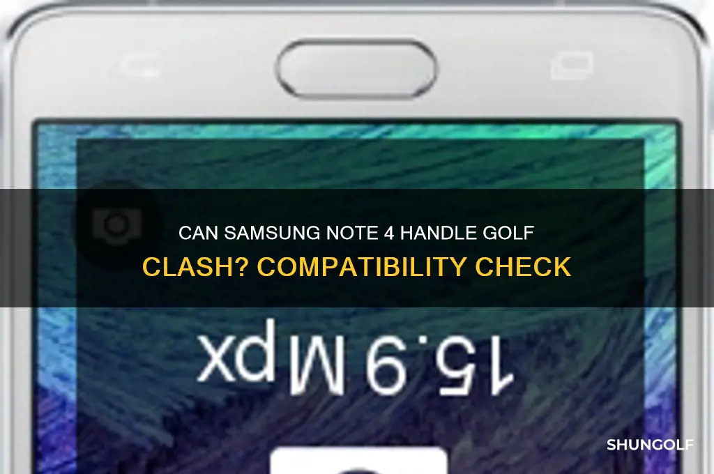 will golf clash load on a samsung note 4