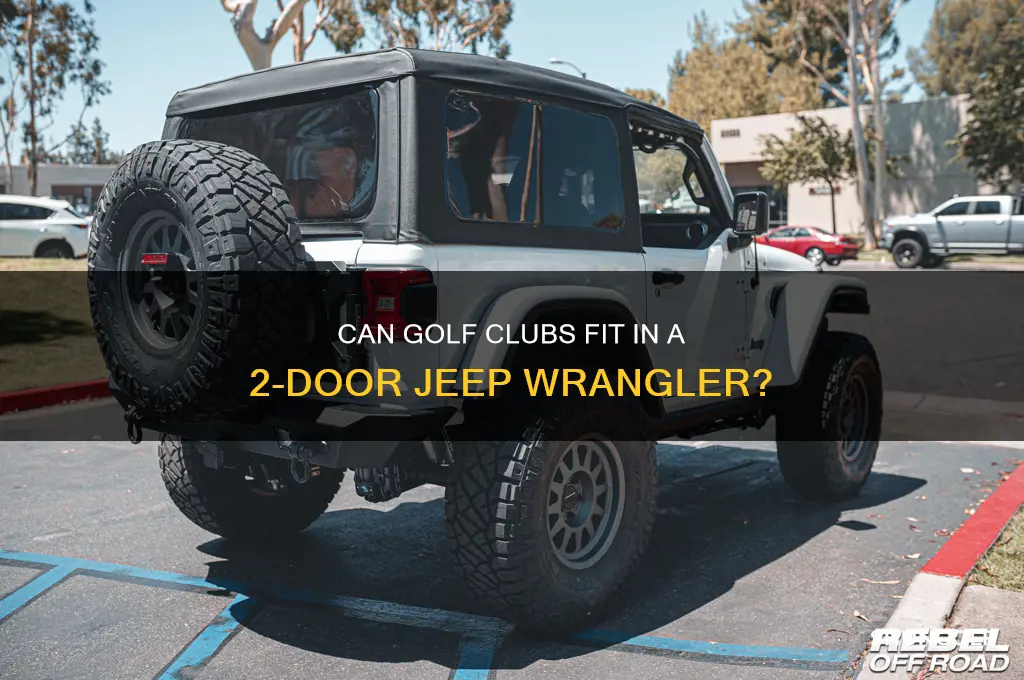 will golf clubs fit in 2 door wrangler