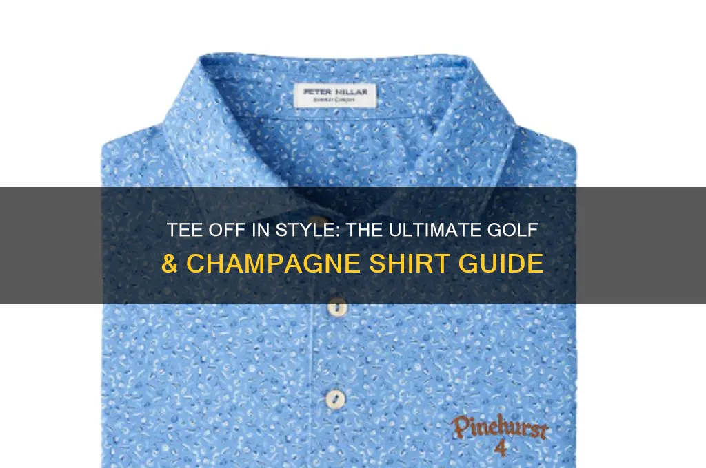 will golf for champagne shirt