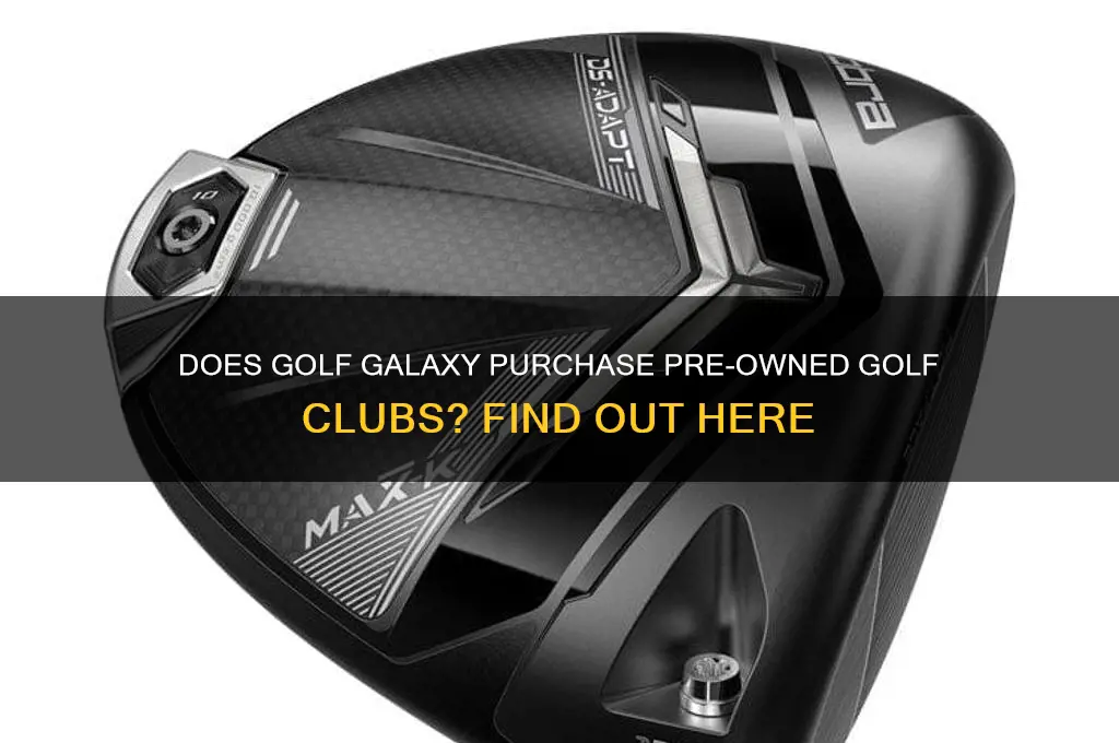 will golf galaxy buy used clubs
