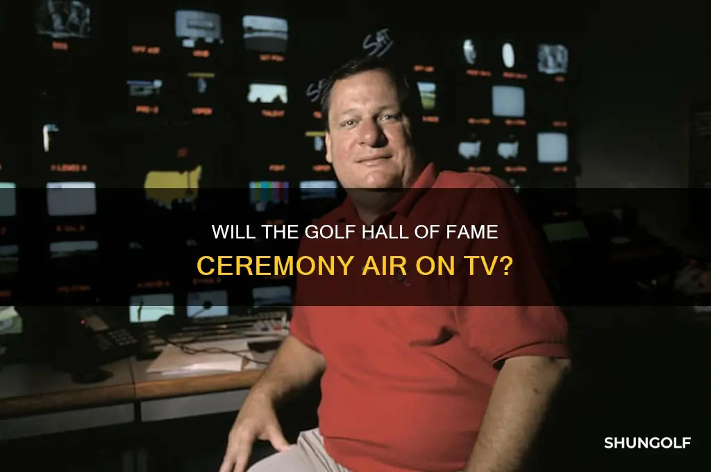 will golf hall of fame be televised