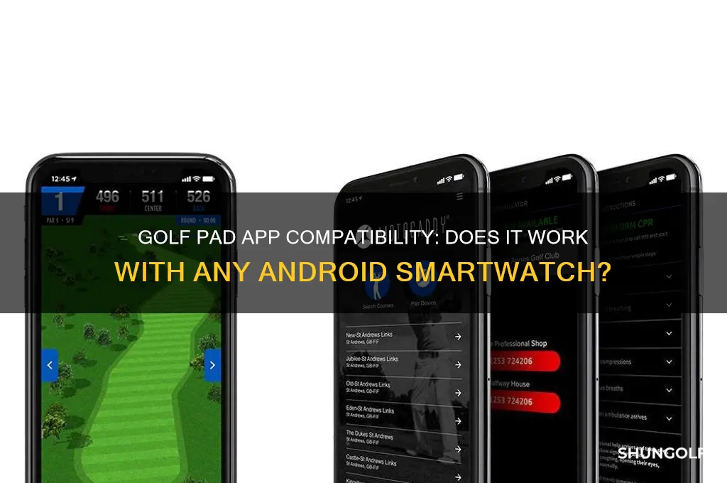 will golf pad app work with any android smart watch