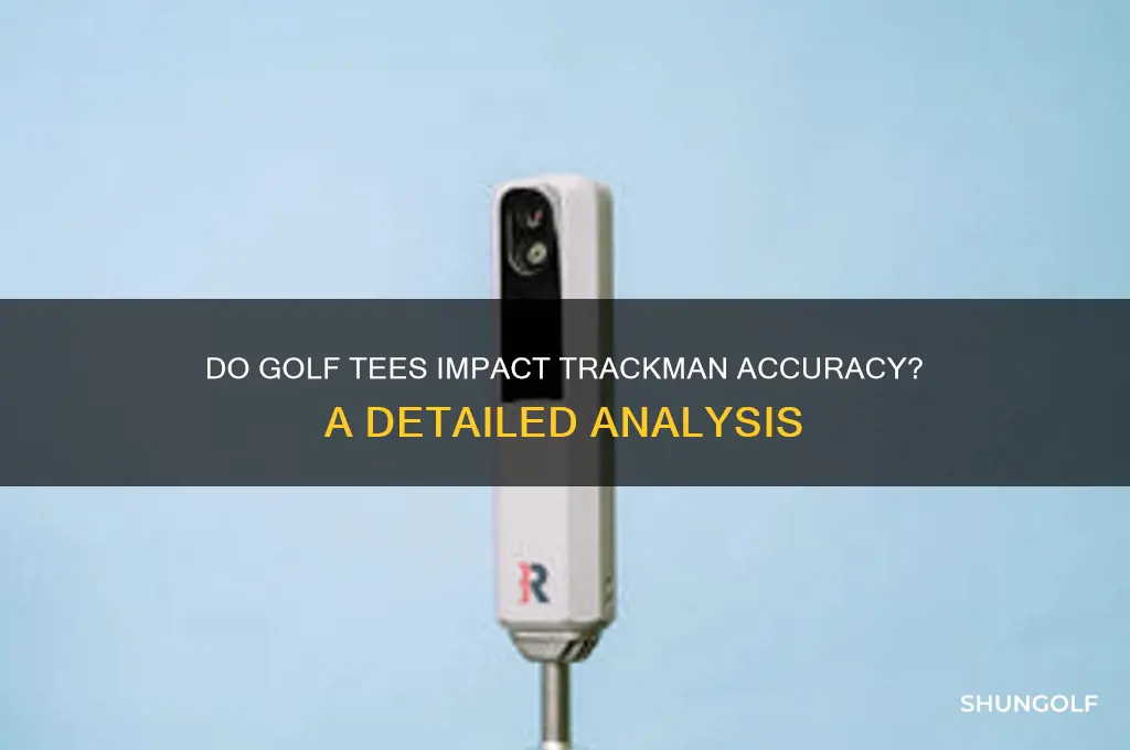 will golf tees affect trackman