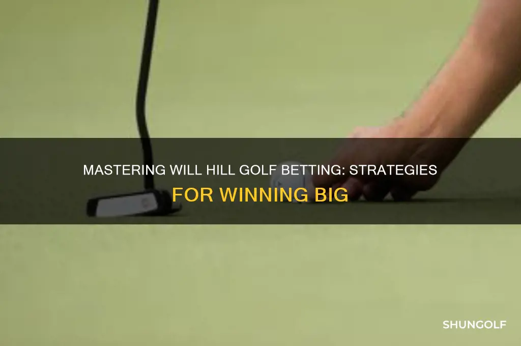 will hill golf betting