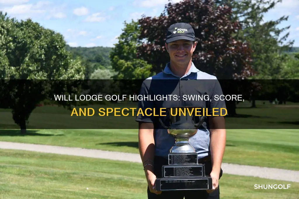 will lodge golf highlights