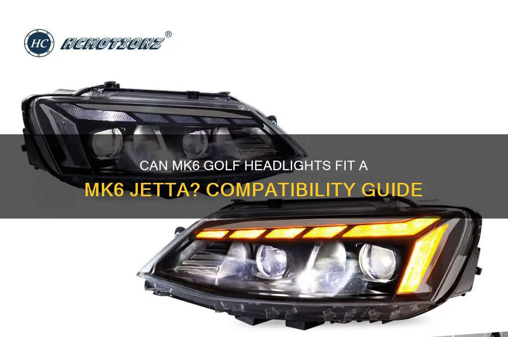 will mk6 golf headlights fit a mk6 jetta