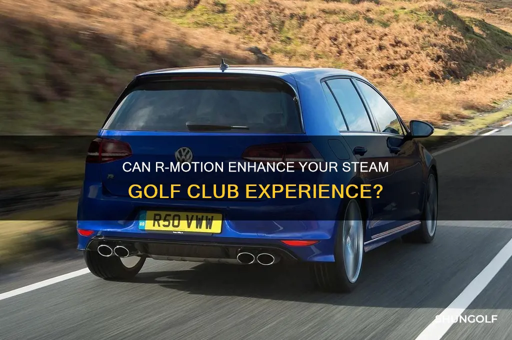 will r motion work with steam golf club