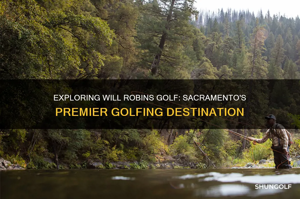 will robins golf sacramento
