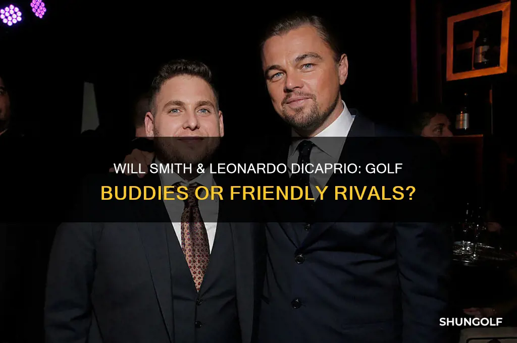 will smith leonardo dicaprio golf