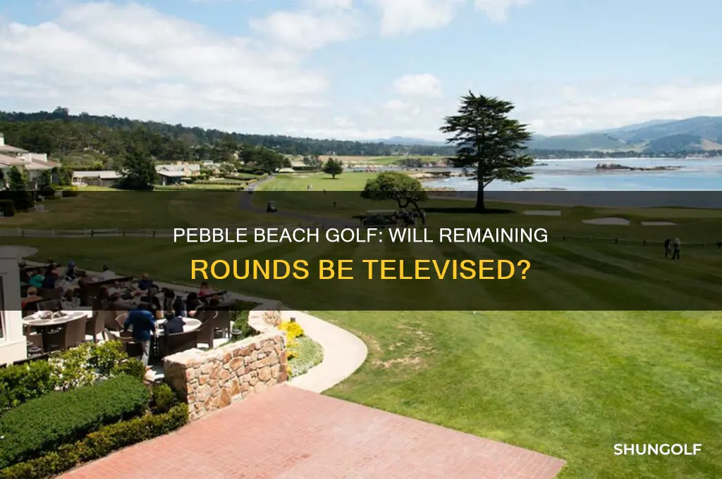 will the rest of the pebble beach golf be televised