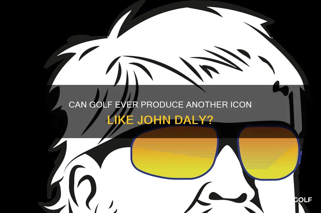 will there be another golfer like john daly